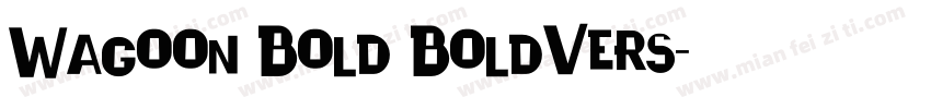 Wagoon Bold BoldVers字体转换